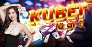 kubet tặng tiền cược miễn phí 400k khi đăng ký