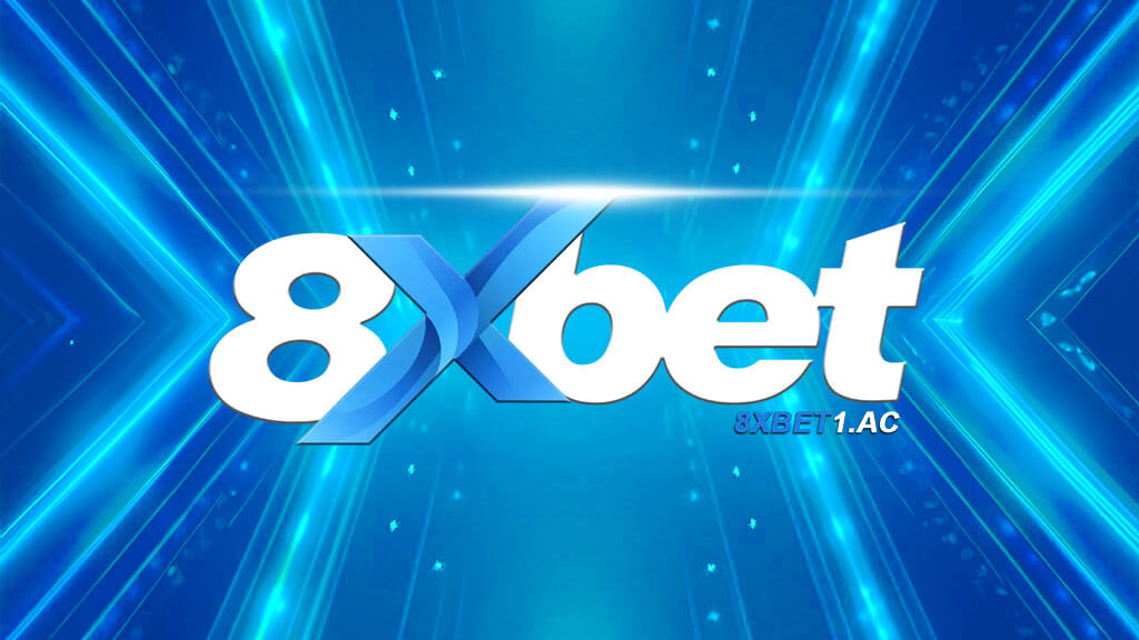 8xbet – Nhà cái cá cược bóng đá chất lượng hàng đầu