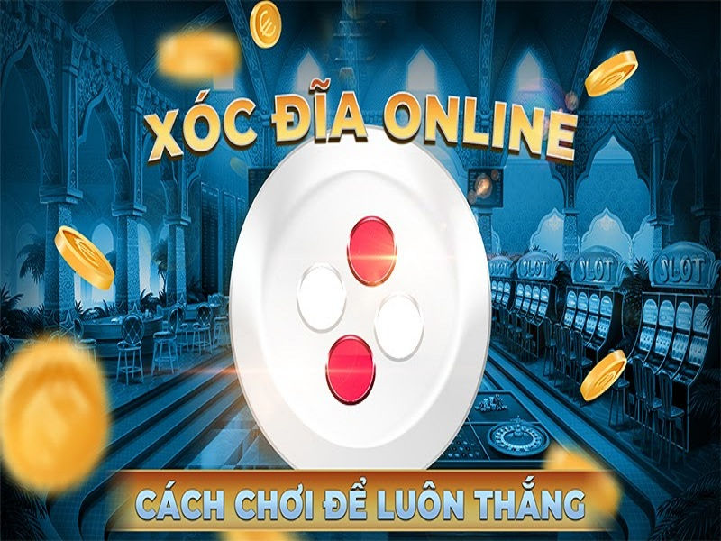 Cách Chơi Xóc Đĩa Xanh Chín Để Tăng Tỷ Lệ Thắng