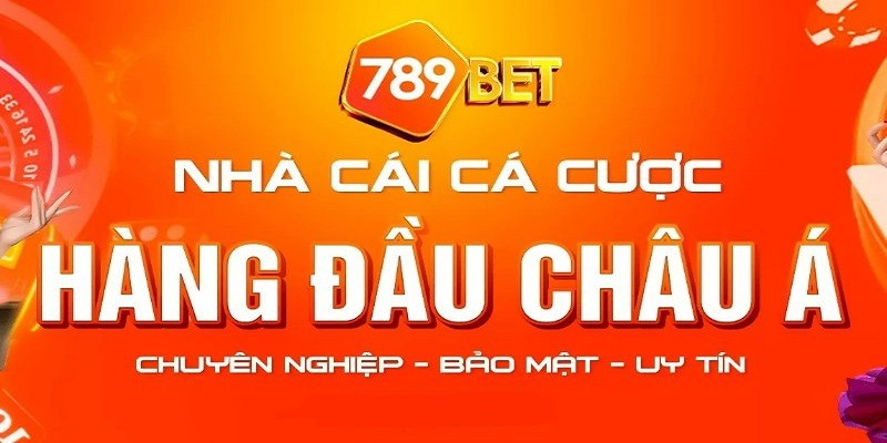 Nhà cái 789BET - Nhà Cái Cá Uy Tín Hàng Đầu Việt Nam