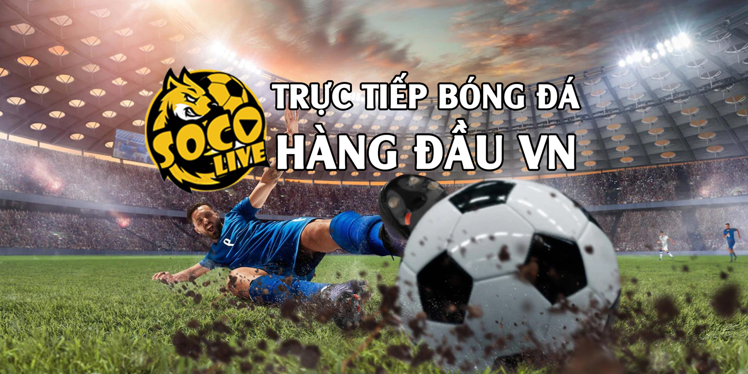 Trực Tiếp Bóng Đá Hôm Nay - Xem Các Trận Đấu Nóng Nhất Tại Socolive