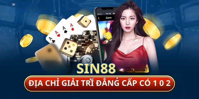 Nhà cái Sin88 có uy tín không? Đánh giá chi tiết từ chuyên gia!