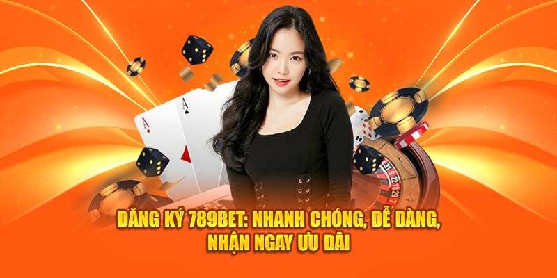 Tham gia nhà cái 789bet: Hướng dẫn đăng ký và nhận ưu đãi khủng!