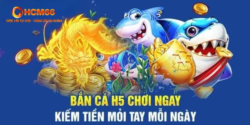 Tải game bắn cá H5 bạn bắn mới: Nhận ngay quà tặng khủng!