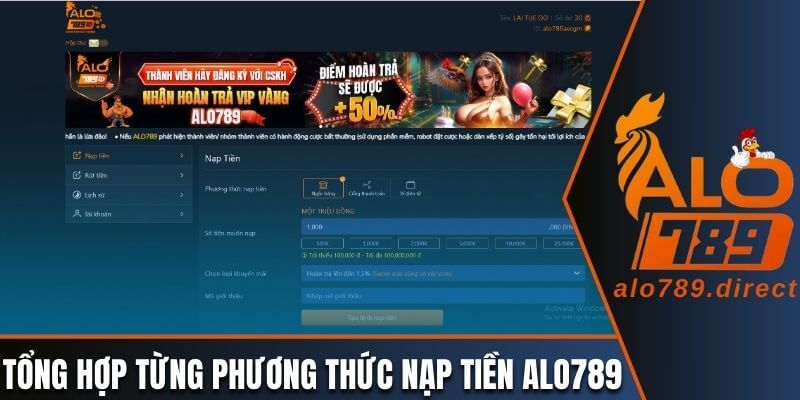 Nạp tiền Alo789 bằng cách nào? Hỗ trợ các phương thức thanh toán!