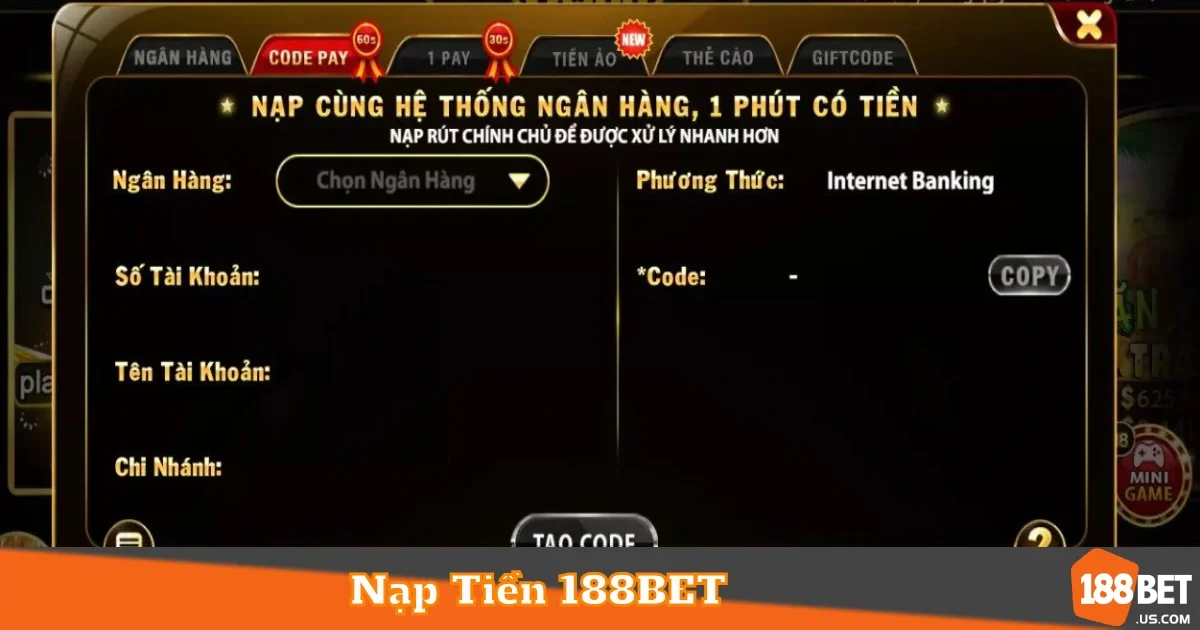 Nạp rút tiền 188bet thế nào? Hướng dẫn các phương thức thanh toán dễ dàng!