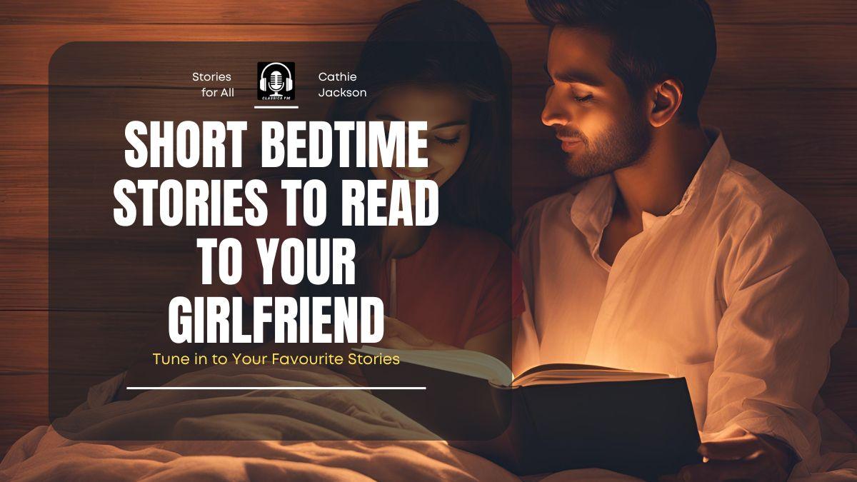 Quick Bedtime Story For Girlfriend Tips When You Are Tired