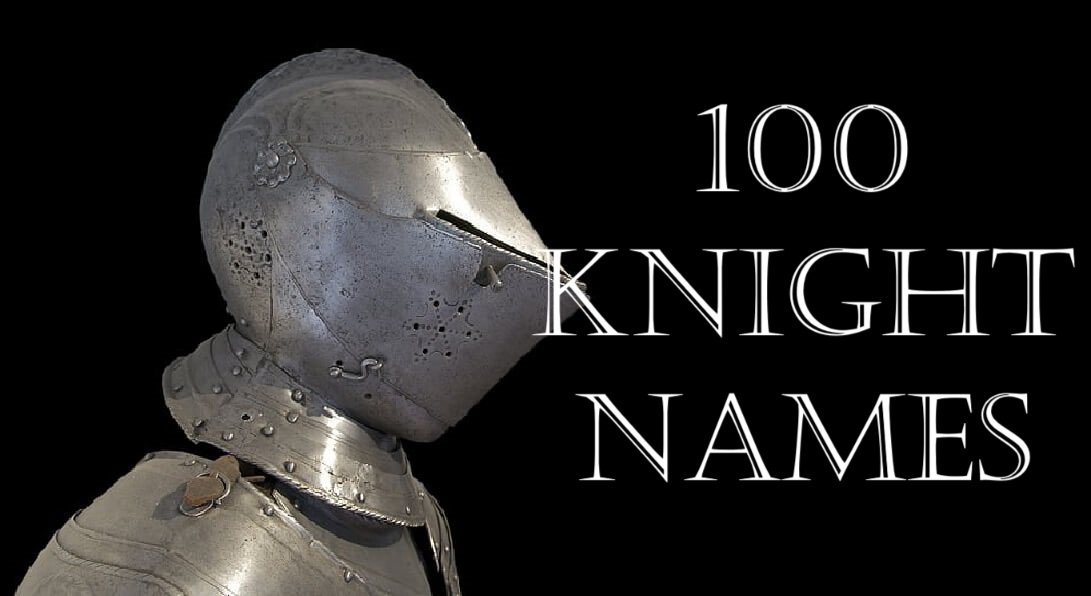 Knight Names List Find Best Medieval Knight Names Today!